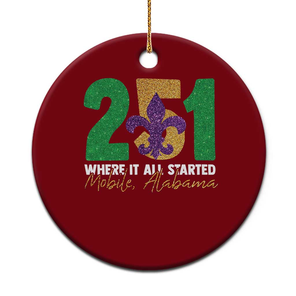 Funny Mardi Gras Mobile Alabama 251 Ceramic Ornament Where It All Started Area Code Glitter Print