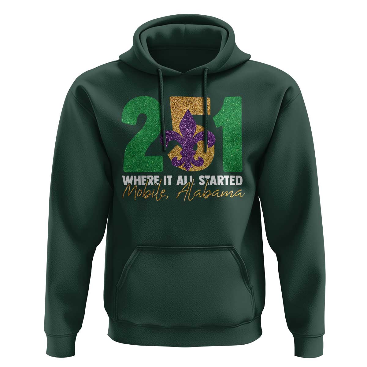 Funny Mardi Gras Mobile Alabama 251 Hoodie Where It All Started Area Code Glitter Print