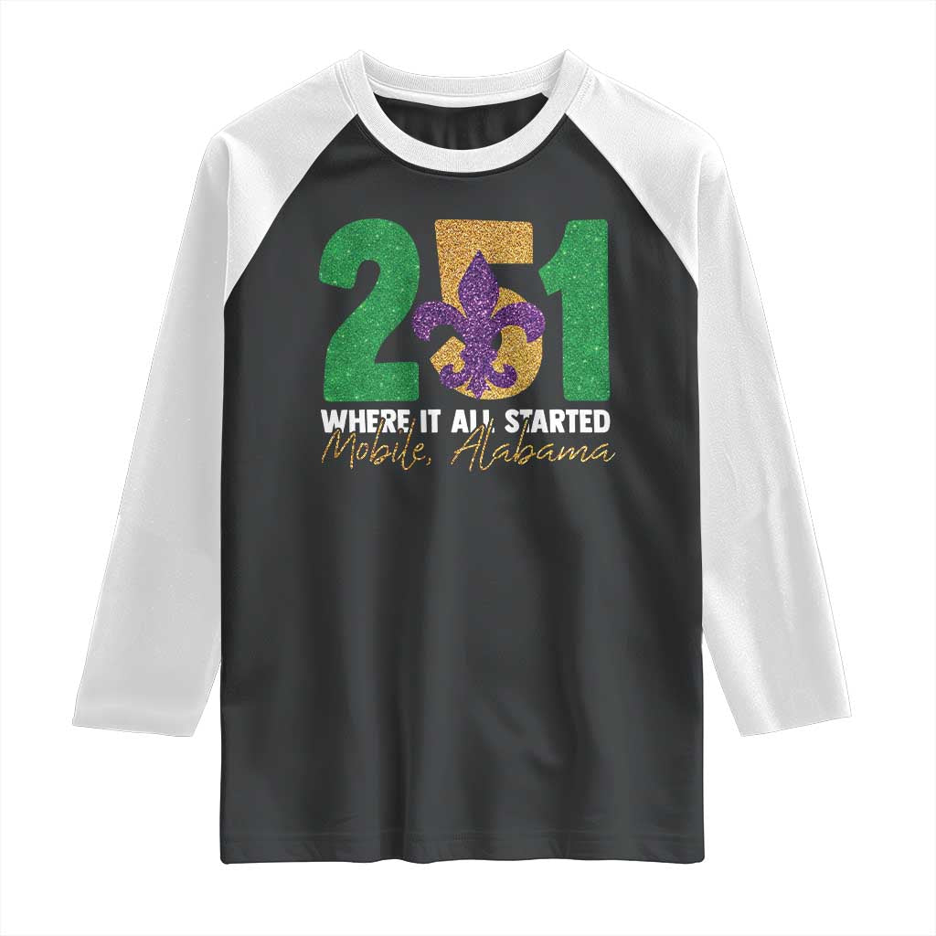 Funny Mardi Gras Mobile Alabama 251 Raglan Shirt Where It All Started Area Code Glitter Print