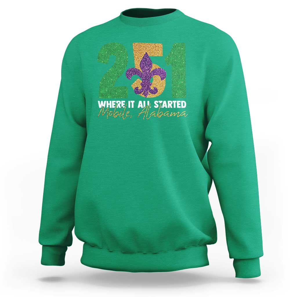 Funny Mardi Gras Mobile Alabama 251 Sweatshirt Where It All Started Area Code Glitter Print