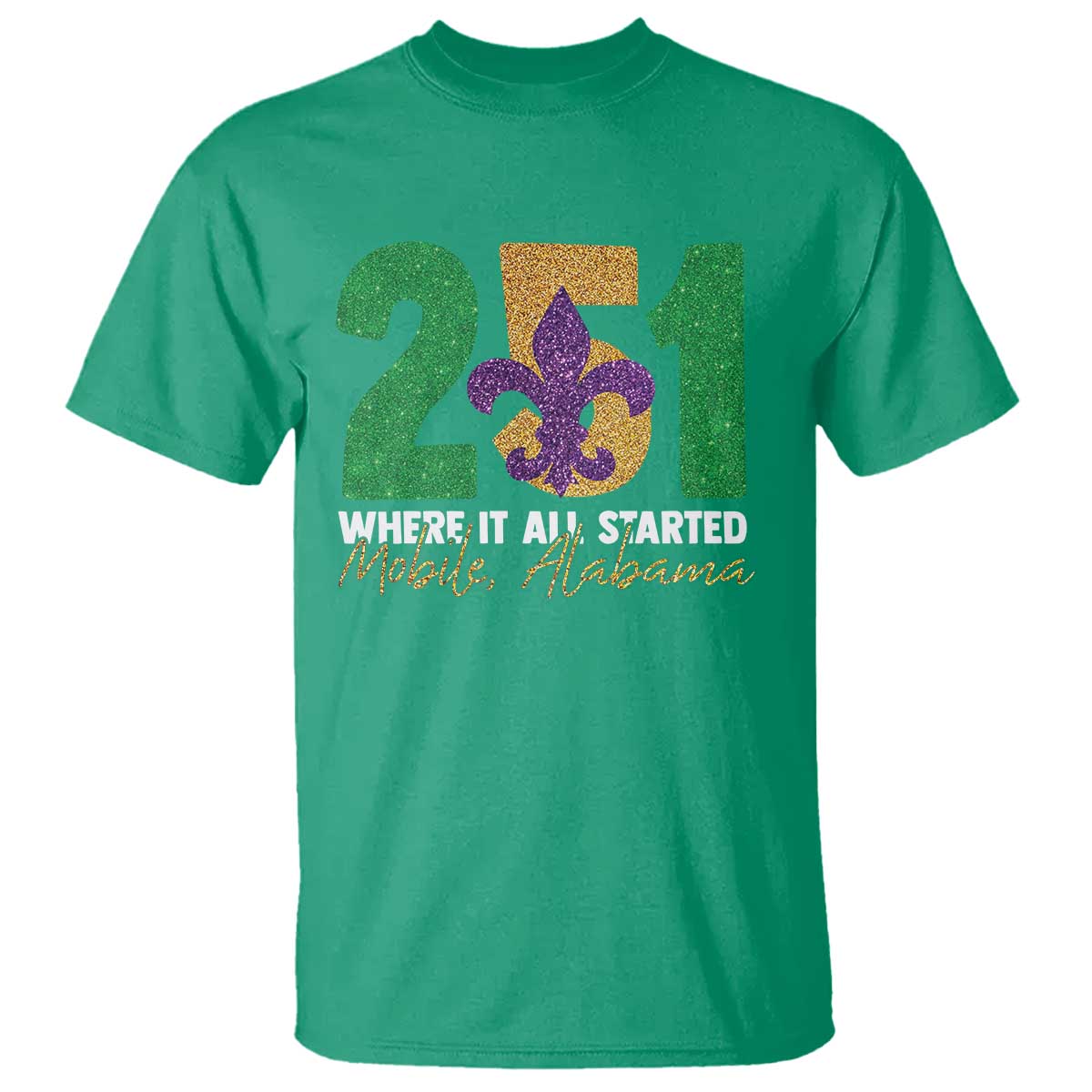 Funny Mardi Gras Mobile Alabama 251 T Shirt Where It All Started Area Code Glitter Print