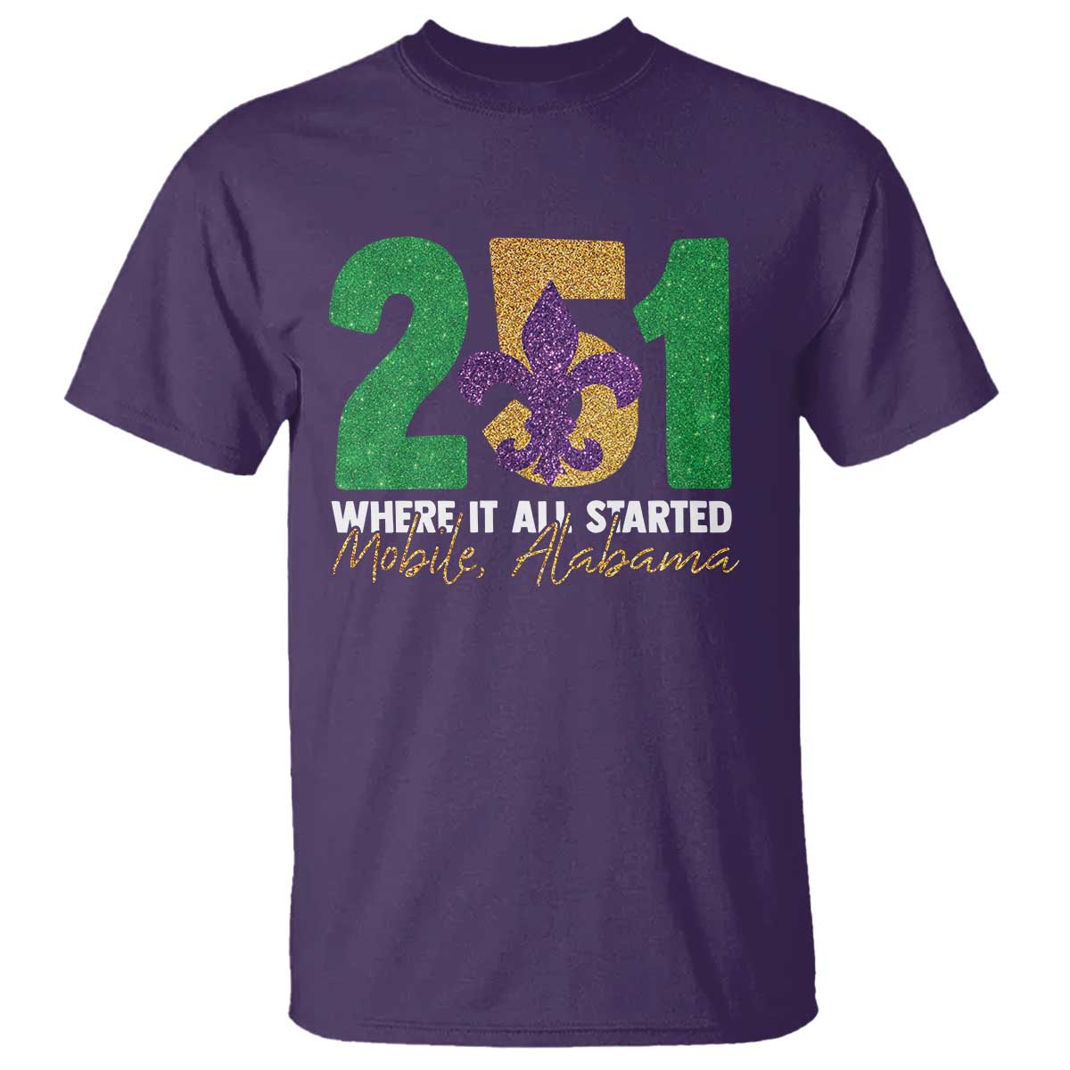 Funny Mardi Gras Mobile Alabama 251 T Shirt Where It All Started Area Code Glitter Print
