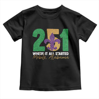 Funny Mardi Gras Mobile Alabama 251 Toddler T Shirt Where It All Started Area Code Glitter Print