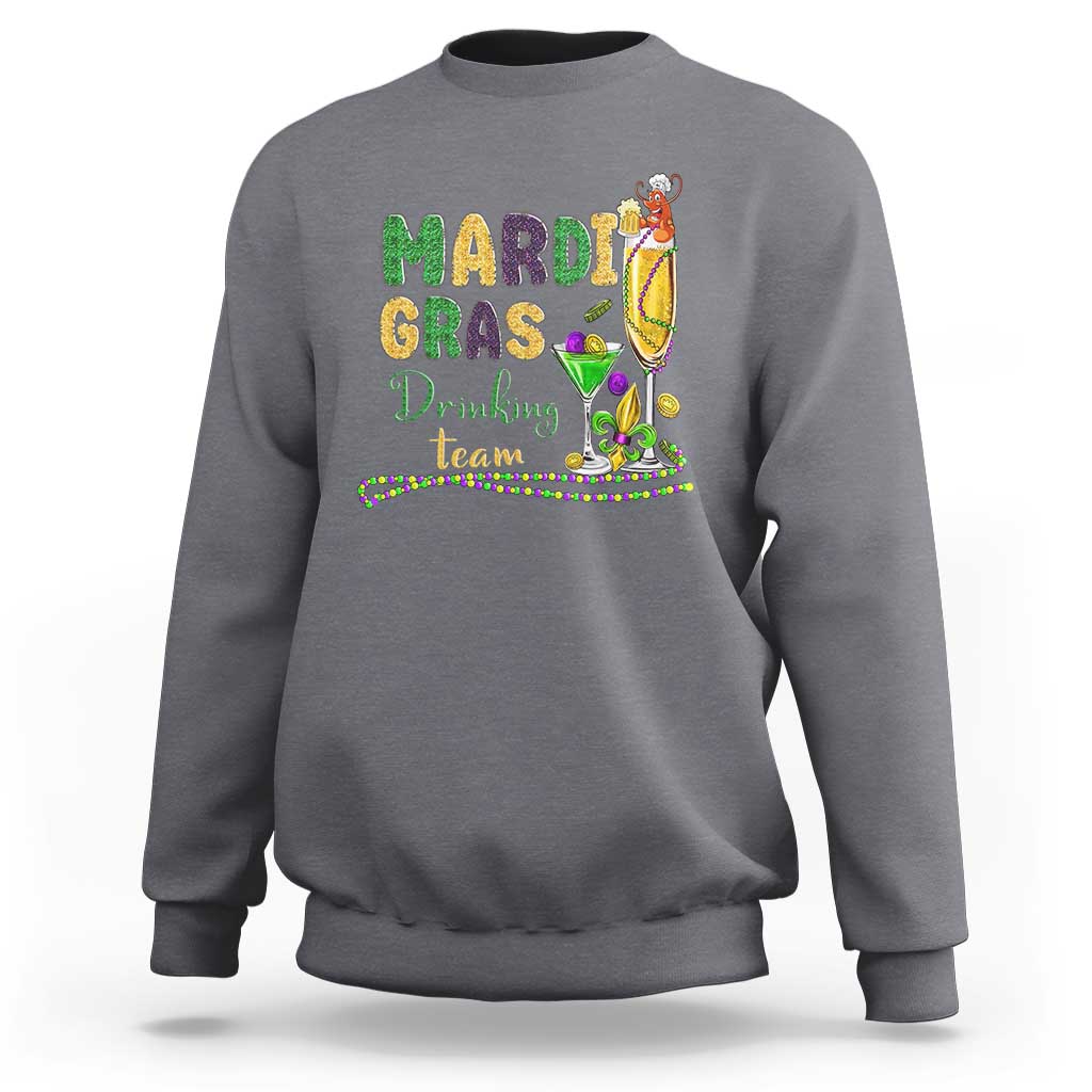 Funny Mardi Gras Drinking Team Sweatshirt Cocktails Wine Crawfish Beads Glitter Print