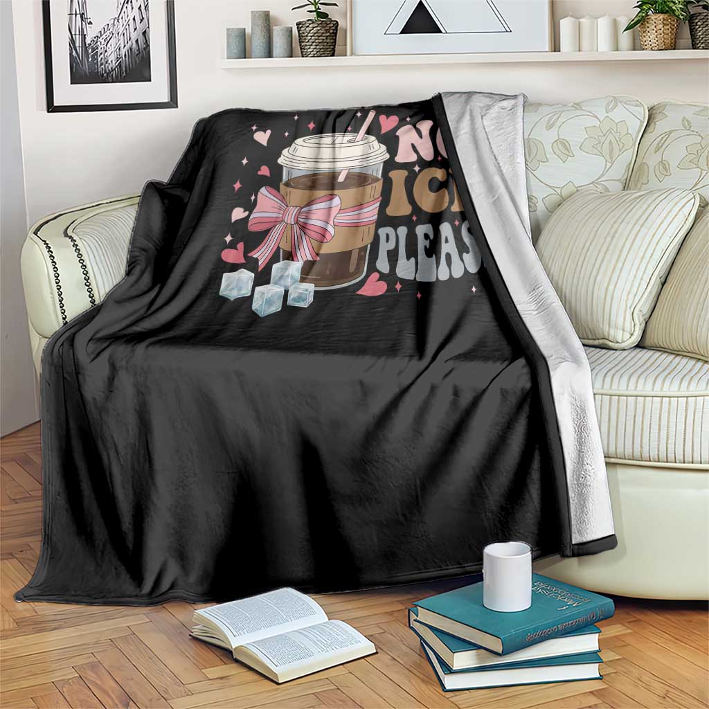 No Ice Please Throw Blanket Funny Coffee Lover Anti Ice Satire