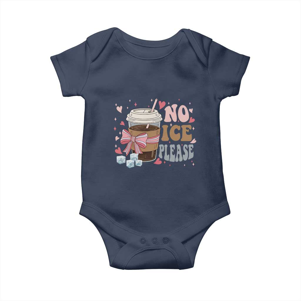 No Ice Please Baby Onesie Funny Coffee Lover Anti Ice Satire