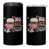 No Ice Please 4 in 1 Can Cooler Tumbler Funny Coffee Lover Anti Ice Satire