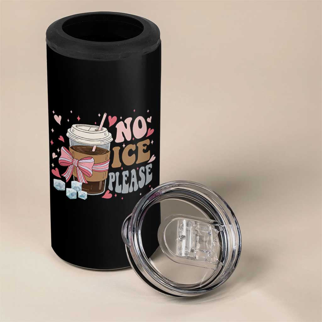 No Ice Please 4 in 1 Can Cooler Tumbler Funny Coffee Lover Anti Ice Satire