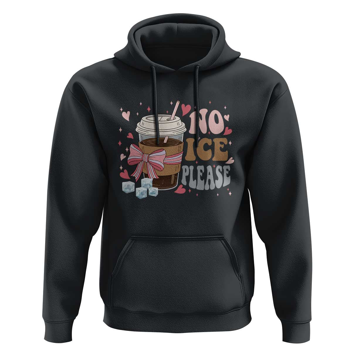 No Ice Please Hoodie Funny Coffee Lover Anti Ice Satire