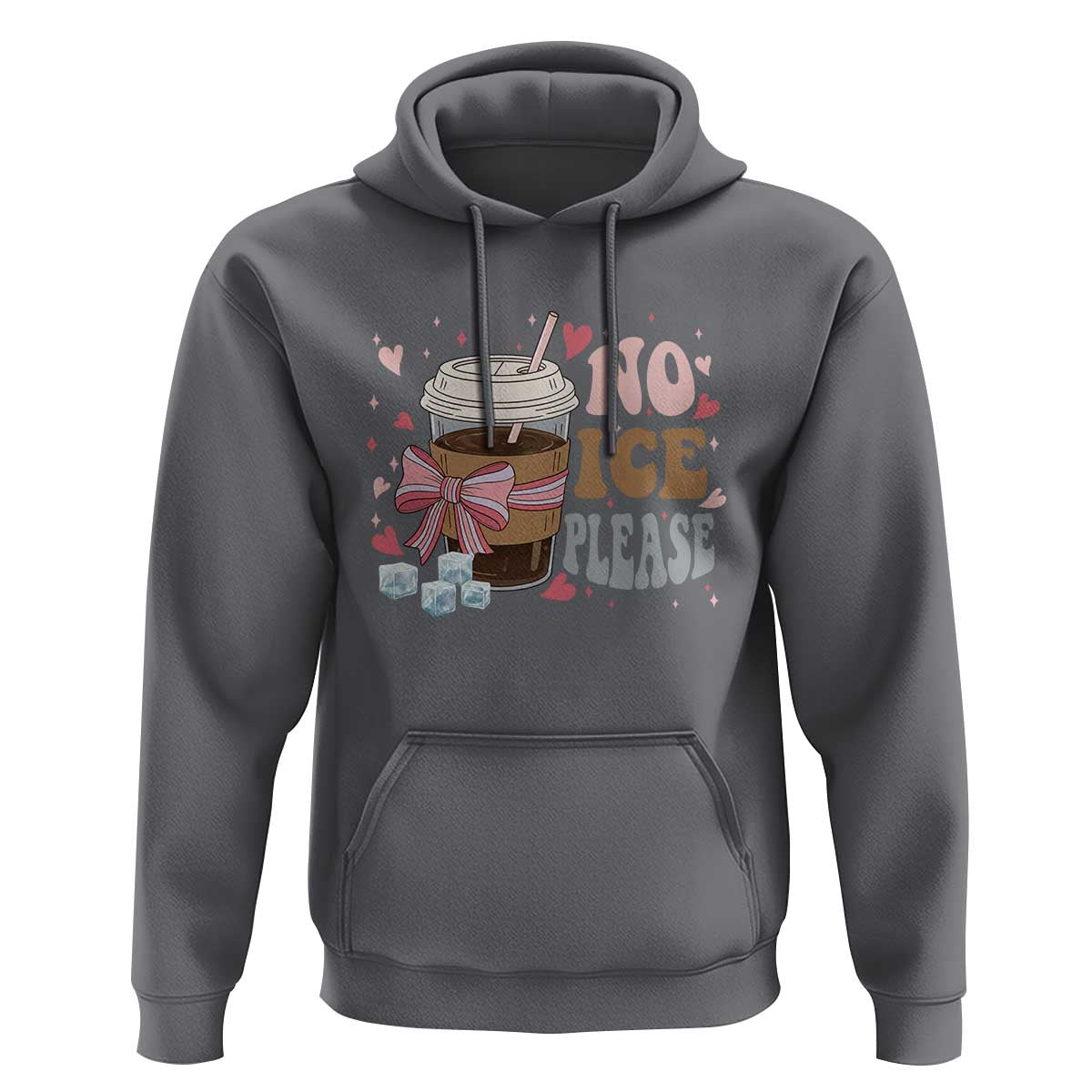 No Ice Please Hoodie Funny Coffee Lover Anti Ice Satire