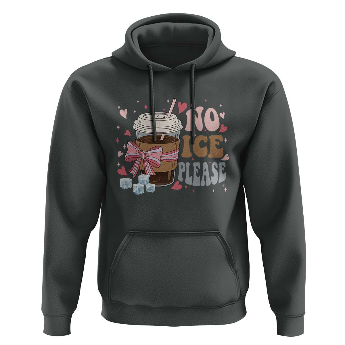No Ice Please Hoodie Funny Coffee Lover Anti Ice Satire