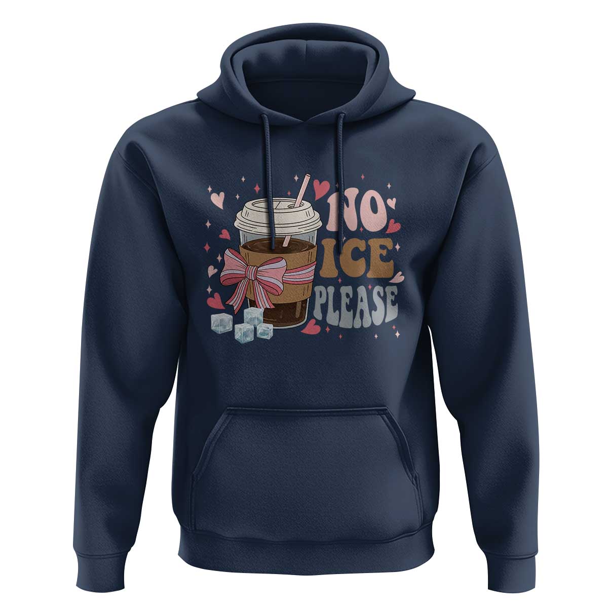 No Ice Please Hoodie Funny Coffee Lover Anti Ice Satire