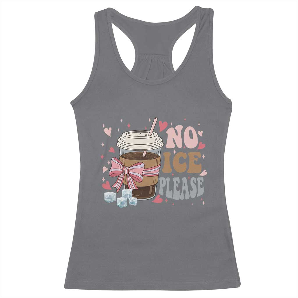 No Ice Please Racerback Tank Top Funny Coffee Lover Anti Ice Satire