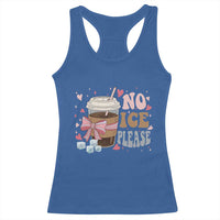 No Ice Please Racerback Tank Top Funny Coffee Lover Anti Ice Satire