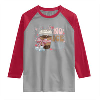 No Ice Please Raglan Shirt Funny Coffee Lover Anti Ice Satire