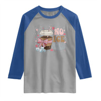No Ice Please Raglan Shirt Funny Coffee Lover Anti Ice Satire