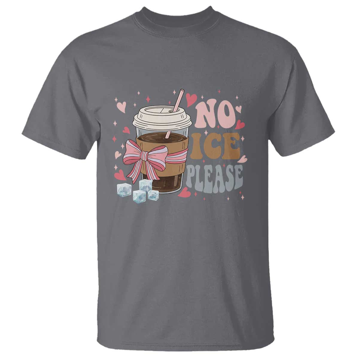 No Ice Please T Shirt Funny Coffee Lover Anti Ice Satire