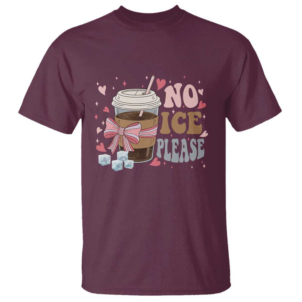 No Ice Please T Shirt Funny Coffee Lover Anti Ice Satire