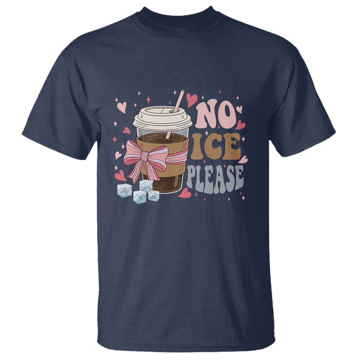 No Ice Please T Shirt Funny Coffee Lover Anti Ice Satire