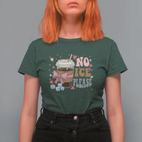No Ice Please T Shirt For Women Funny Coffee Lover Anti Ice Satire