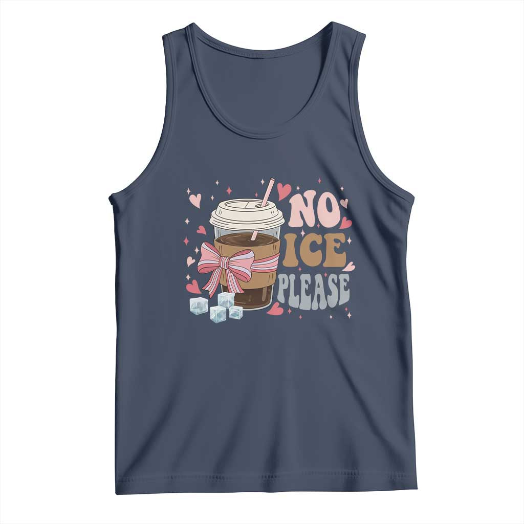 No Ice Please Tank Top Funny Coffee Lover Anti Ice Satire
