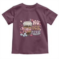 No Ice Please Toddler T Shirt Funny Coffee Lover Anti Ice Satire
