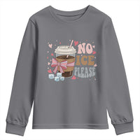 No Ice Please Youth Sweatshirt Funny Coffee Lover Anti Ice Satire