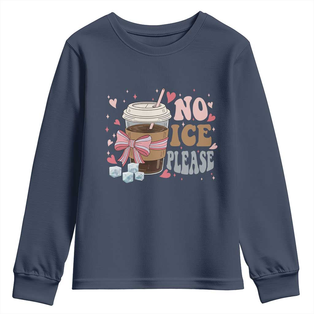 No Ice Please Youth Sweatshirt Funny Coffee Lover Anti Ice Satire