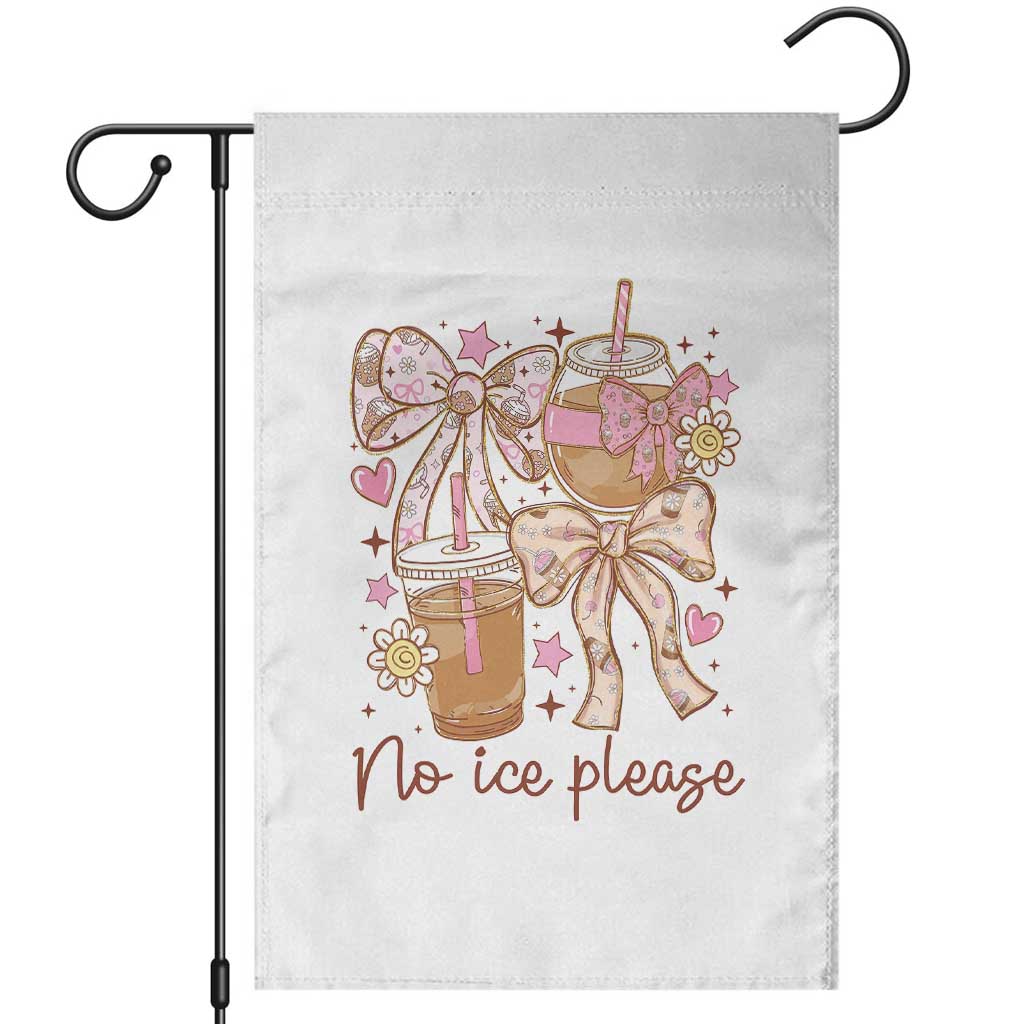 No Ice Please Garden Flag Funny Coffee Lover Pro Immigration Political