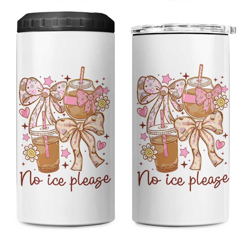 No Ice Please 4 in 1 Can Cooler Tumbler Funny Coffee Lover Pro Immigration Political