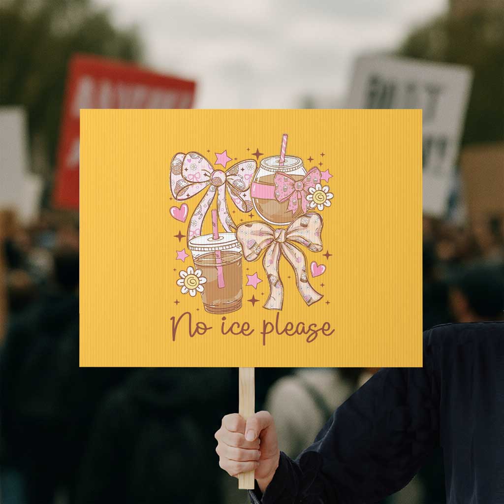 No Ice Please Protest Sign Funny Coffee Lover Pro Immigration Political