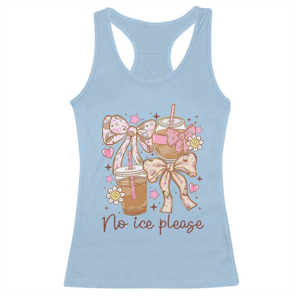 No Ice Please Racerback Tank Top Funny Coffee Lover Pro Immigration Political