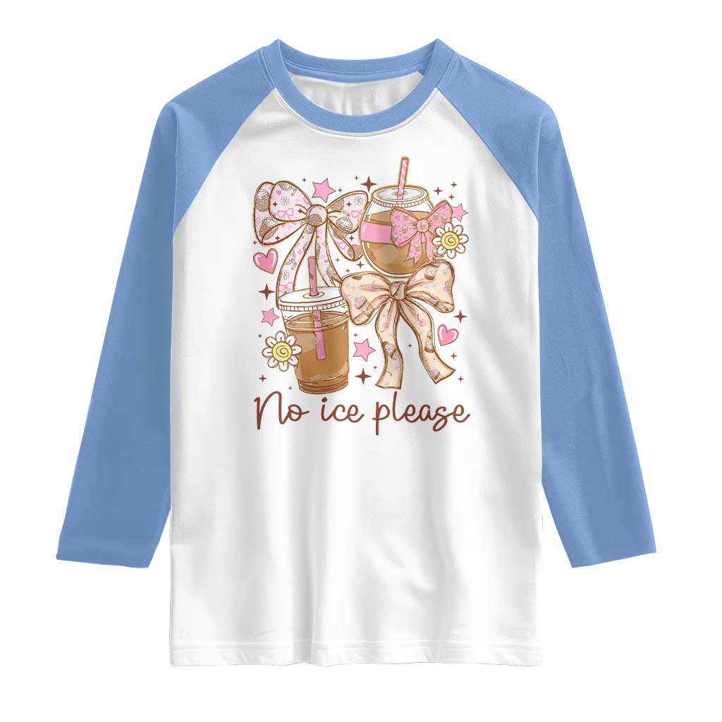 No Ice Please Raglan Shirt Funny Coffee Lover Pro Immigration Political