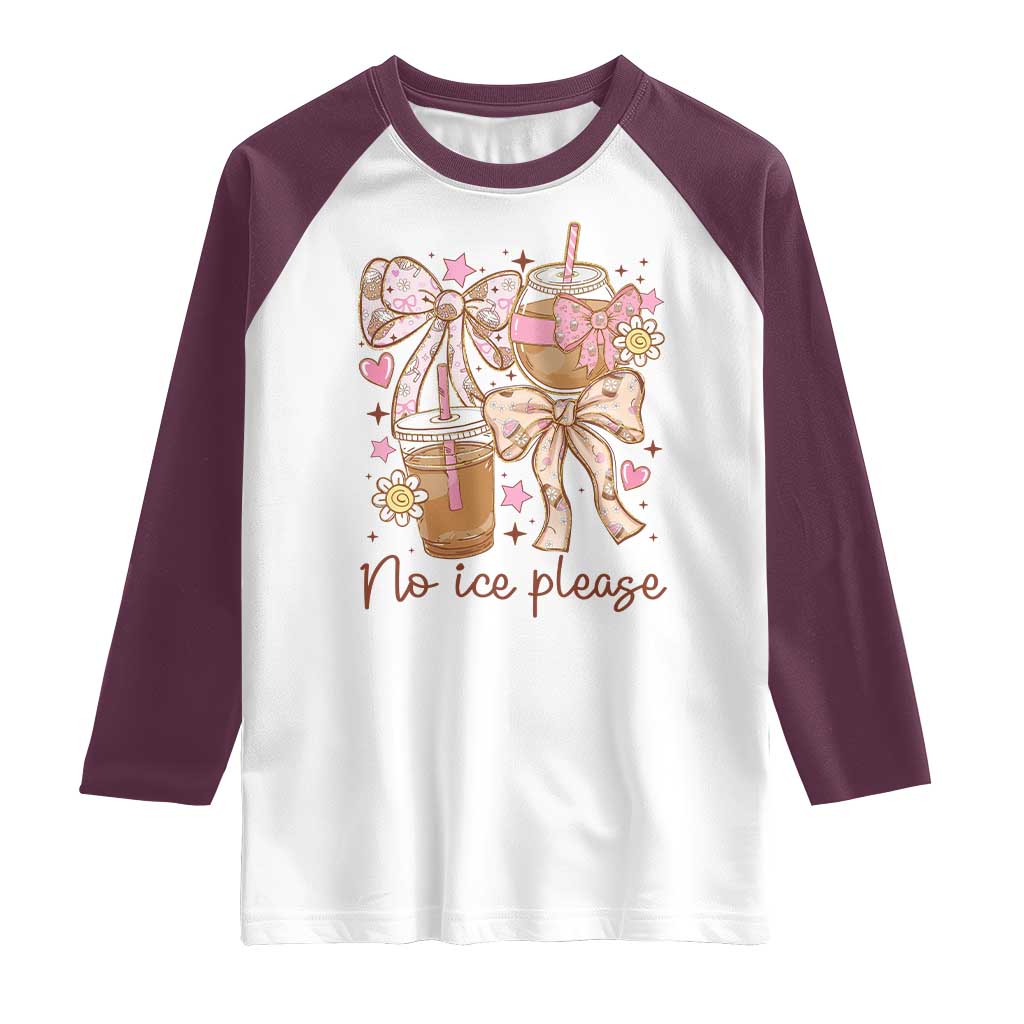No Ice Please Raglan Shirt Funny Coffee Lover Pro Immigration Political