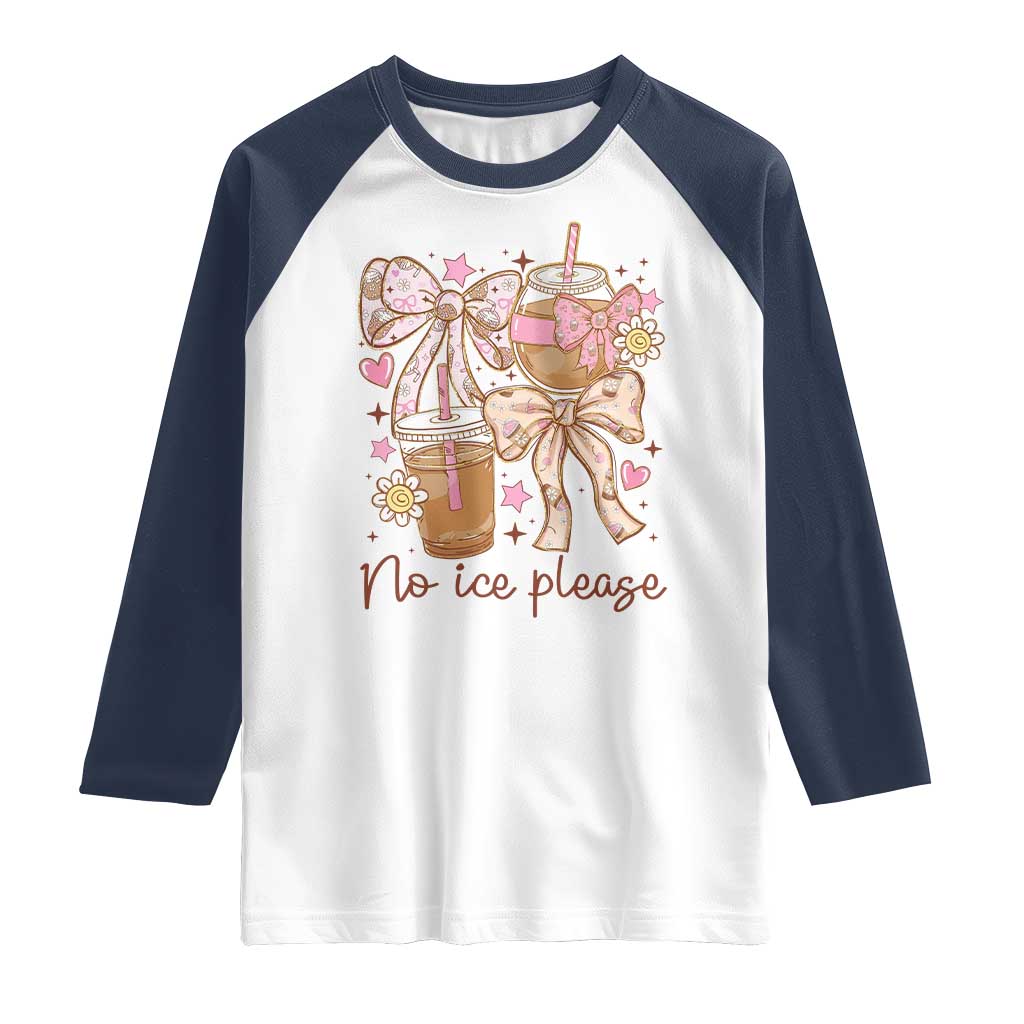 No Ice Please Raglan Shirt Funny Coffee Lover Pro Immigration Political