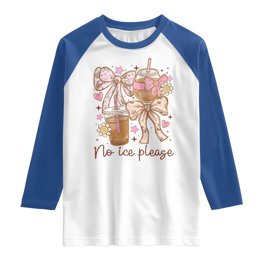 No Ice Please Raglan Shirt Funny Coffee Lover Pro Immigration Political