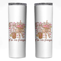 No Ice Please Skinny Tumbler Funny Coffee Lover Pro Immigration Political
