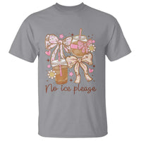No Ice Please T Shirt Funny Coffee Lover Pro Immigration Political