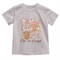 No Ice Please Toddler T Shirt Funny Coffee Lover Pro Immigration Political