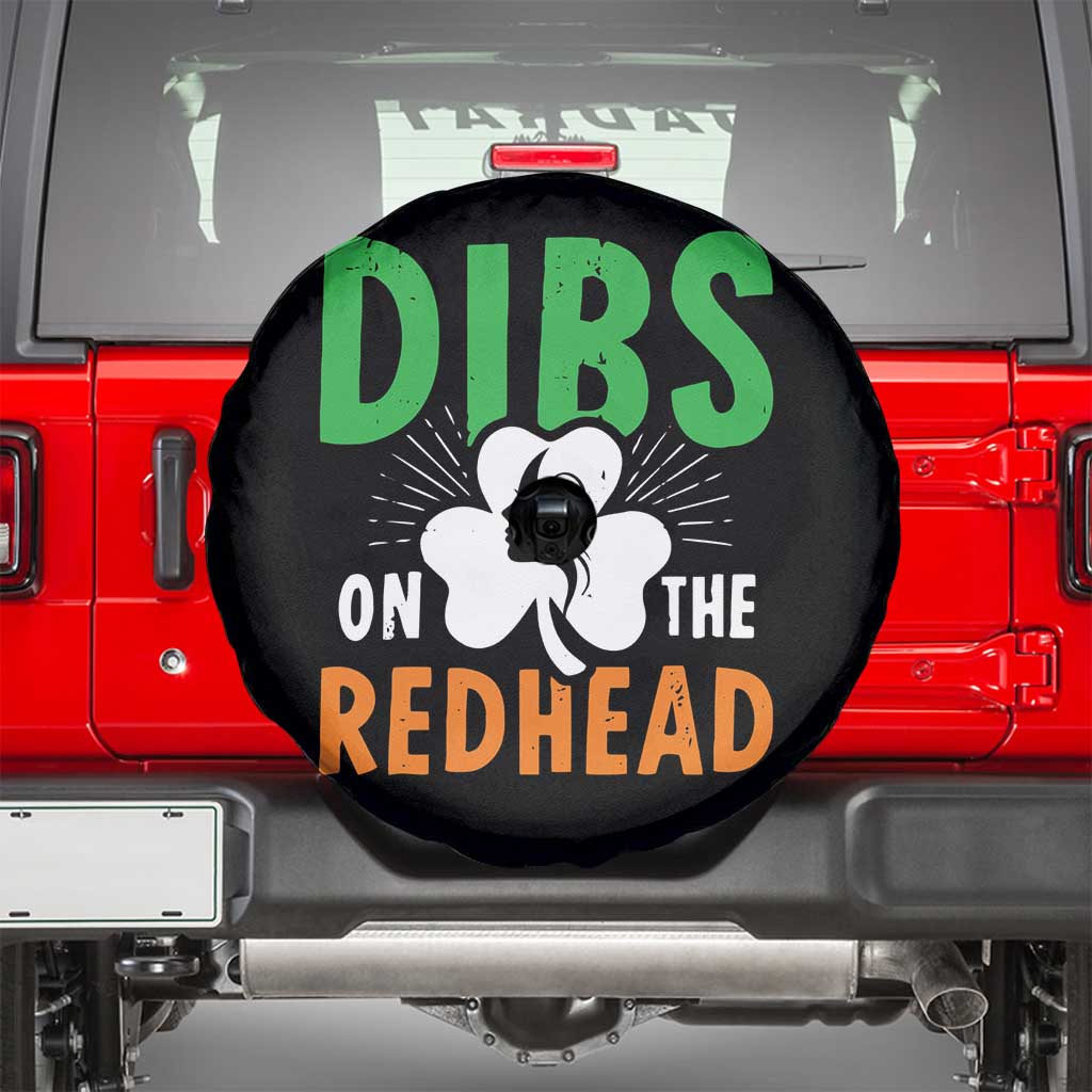 Funny Dibs On The Redhead St Patrick's Day Spare Tire Cover