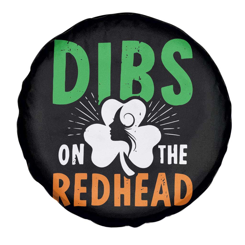 Funny Dibs On The Redhead St Patrick's Day Spare Tire Cover