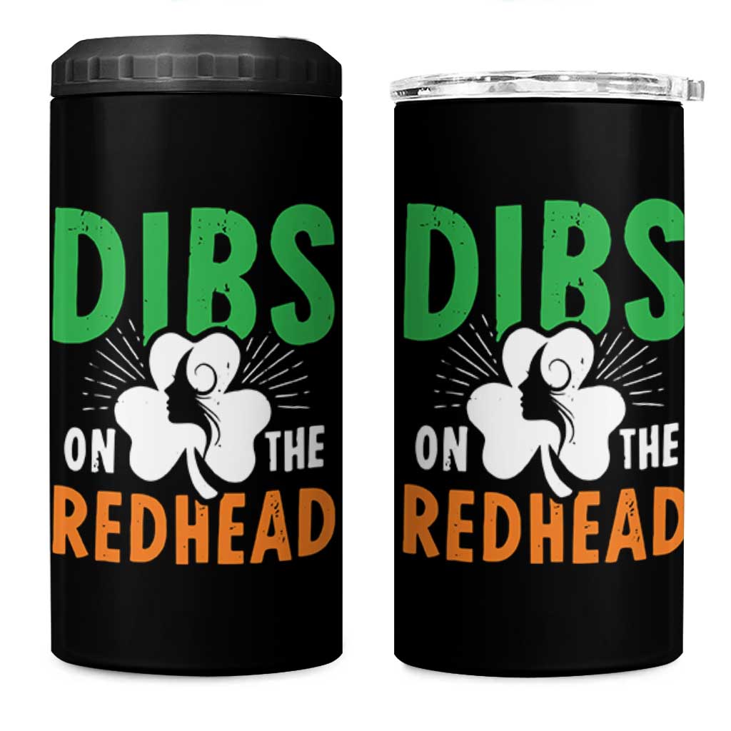 Funny Dibs On The Redhead St Patrick's Day 4 in 1 Can Cooler Tumbler
