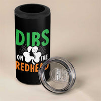 Funny Dibs On The Redhead St Patrick's Day 4 in 1 Can Cooler Tumbler
