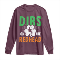 Funny Dibs On The Redhead St Patrick's Day Long Sleeve Shirt