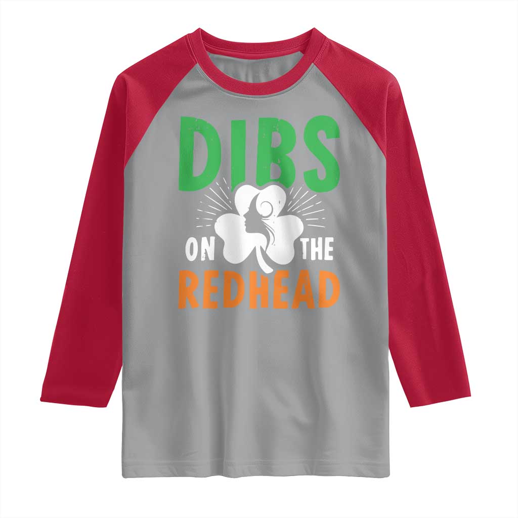 Funny Dibs On The Redhead St Patrick's Day Raglan Shirt
