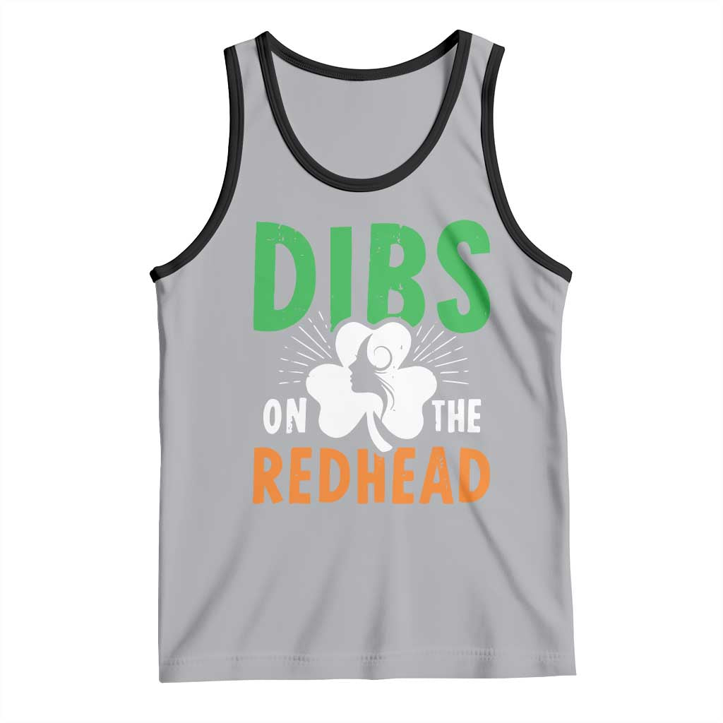Funny Dibs On The Redhead St Patrick's Day Tank Top