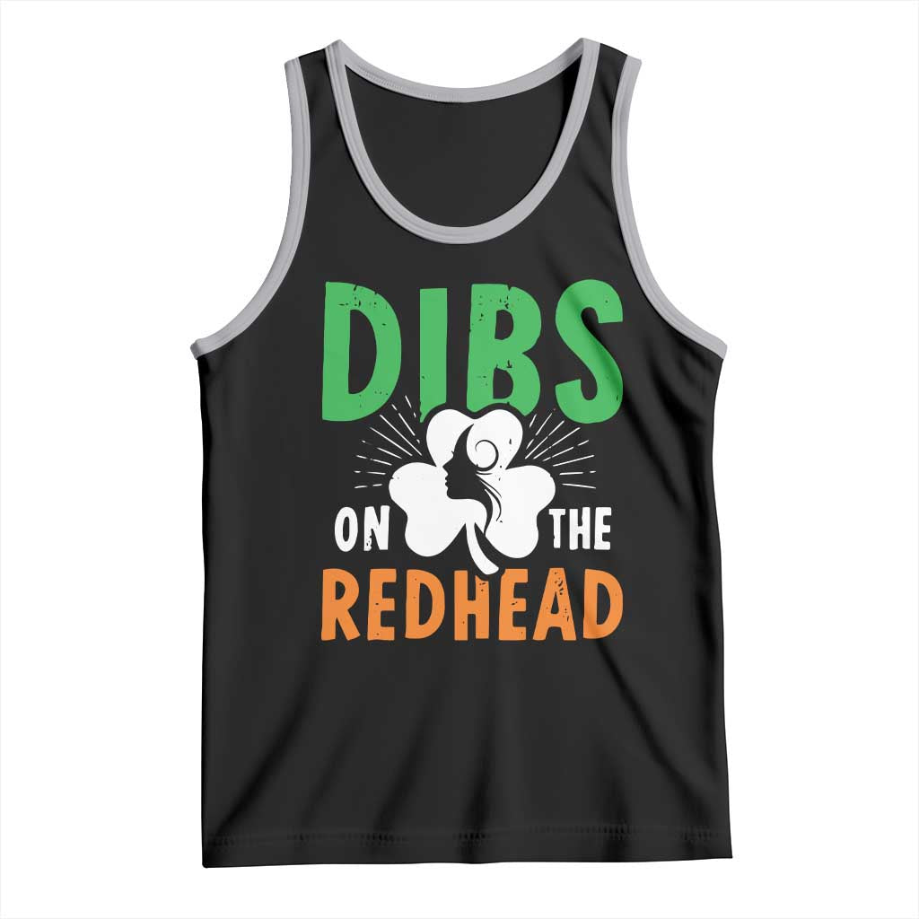 Funny Dibs On The Redhead St Patrick's Day Tank Top