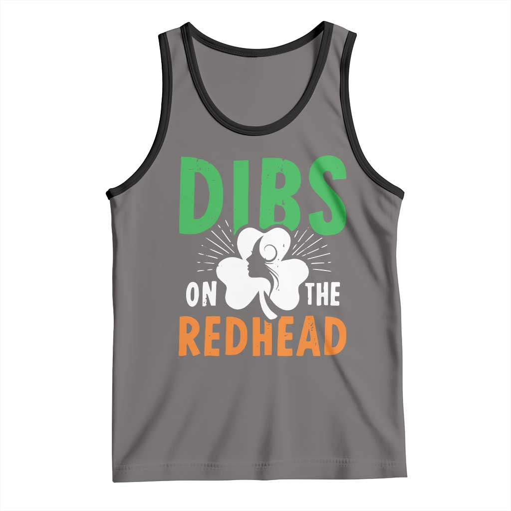 Funny Dibs On The Redhead St Patrick's Day Tank Top