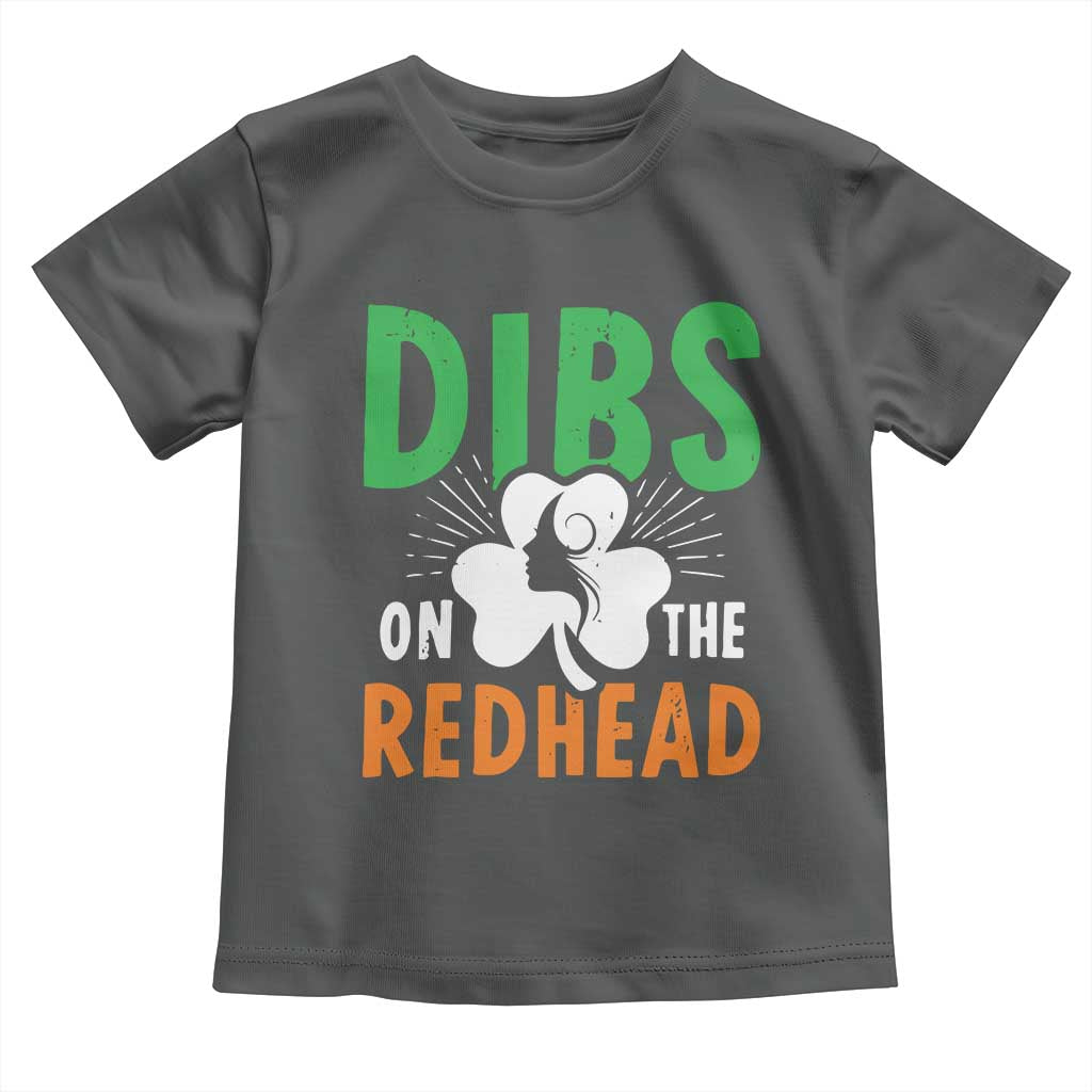 Funny Dibs On The Redhead St Patrick's Day Toddler T Shirt