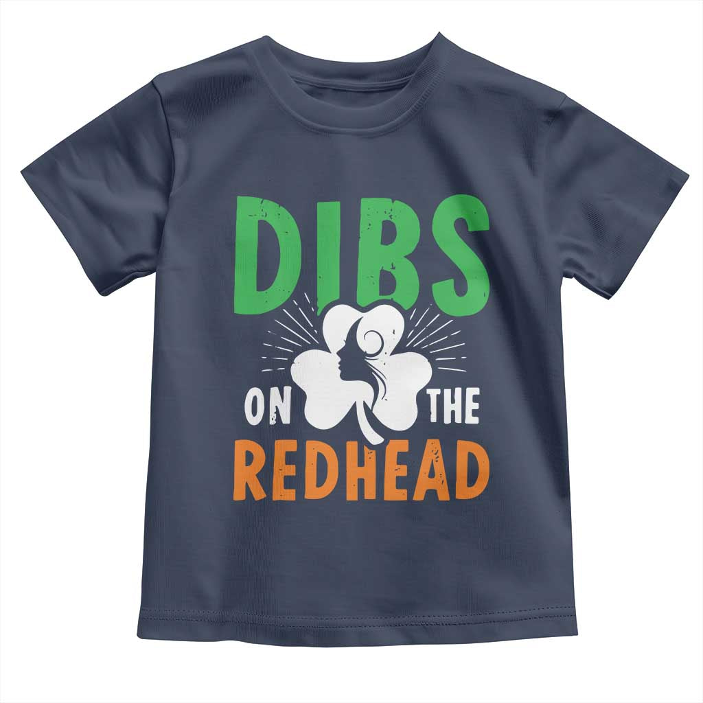 Funny Dibs On The Redhead St Patrick's Day Toddler T Shirt